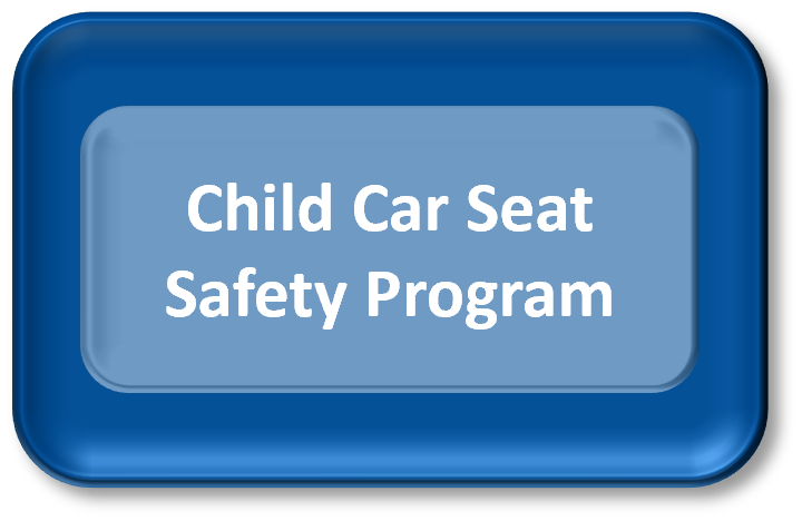 Child Car Safety Seat Program