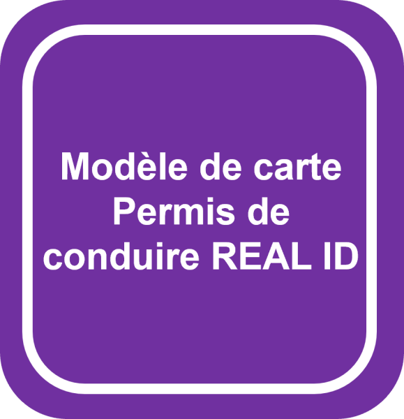 Modèle de carte Permis de conduire REAL ID