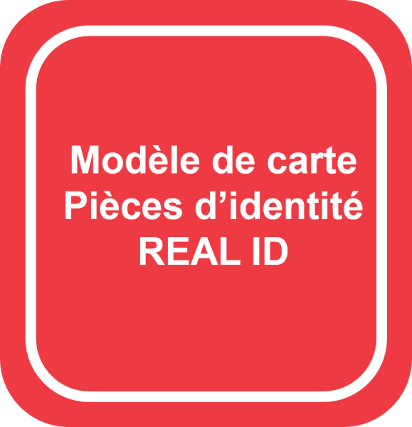 Modèle de carte Pièces d’identité REAL ID