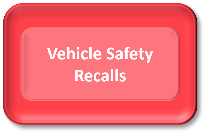 Vehicle Safety Recalls